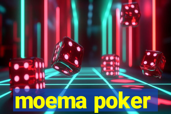 moema poker